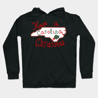 Have a Carolina Christmas Hoodie